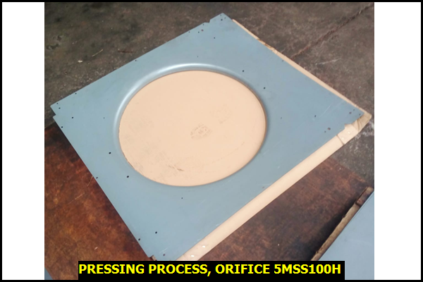 Pressing Process, Orifice 5MSS100H